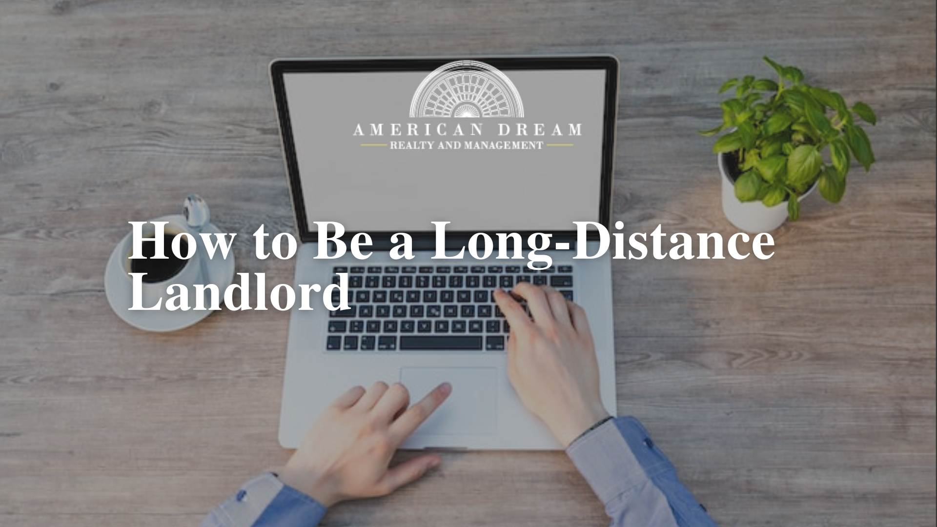 How%20to%20Be%20a%20Long-Distance%20Landlord